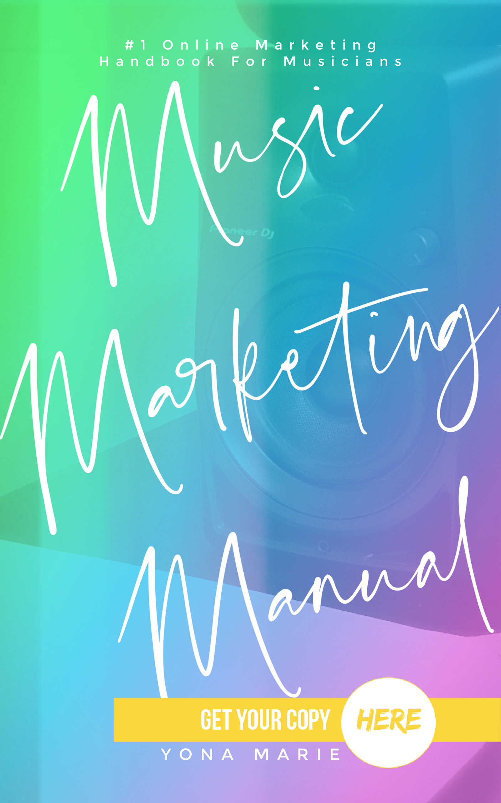 Yona Marie Music Marketing Manual